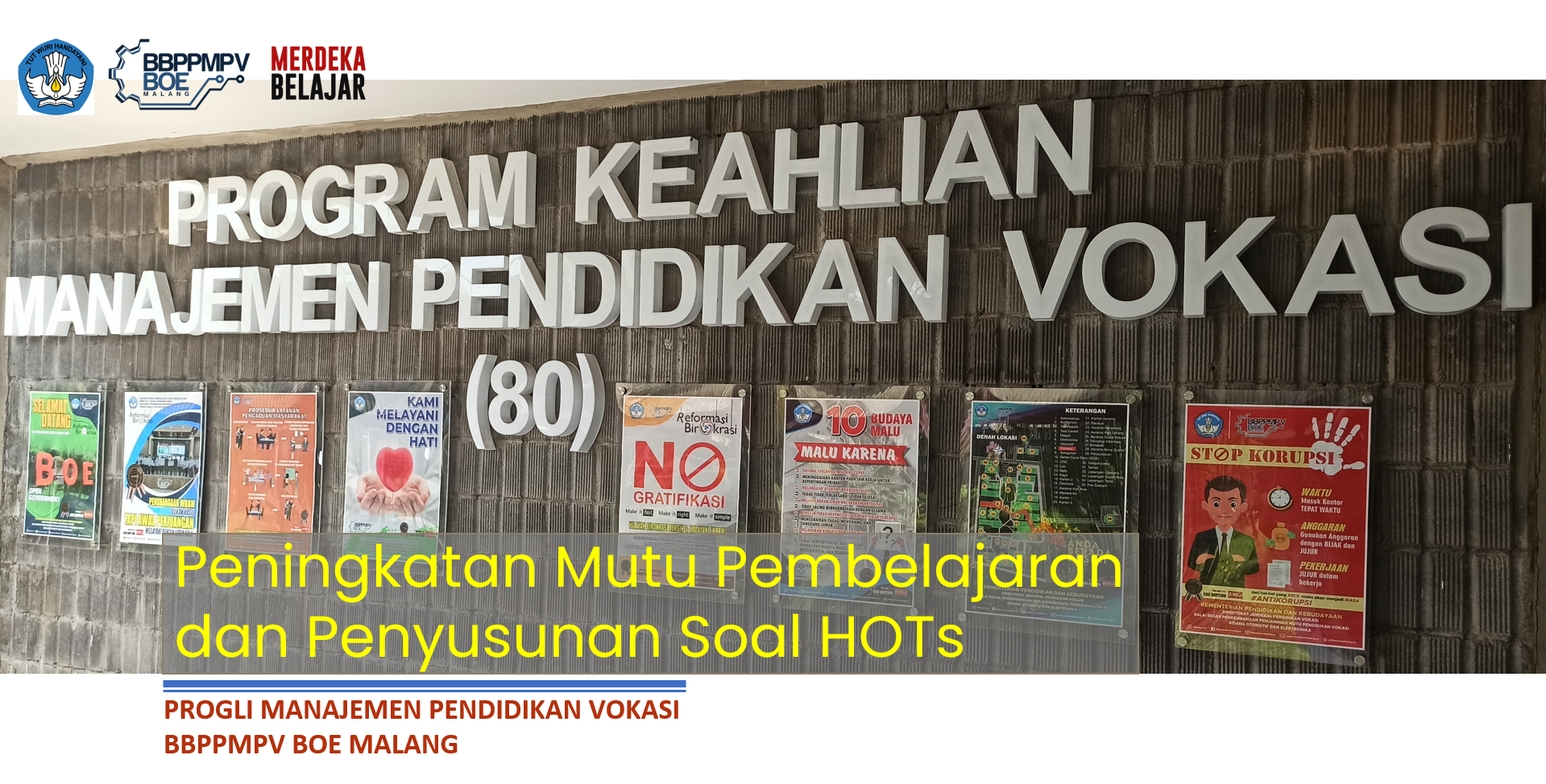 Peningkatan Mutu Pembelajaran dan Penyusunan Soal HOTs