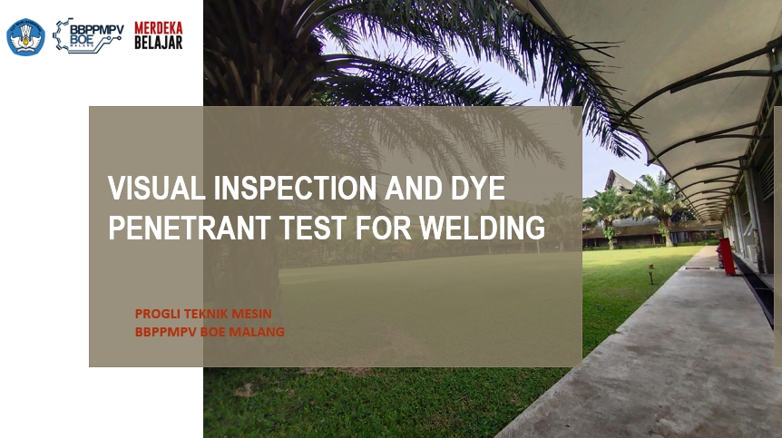 TP-Visual Inspection and Dye Penetrant Test for Welding