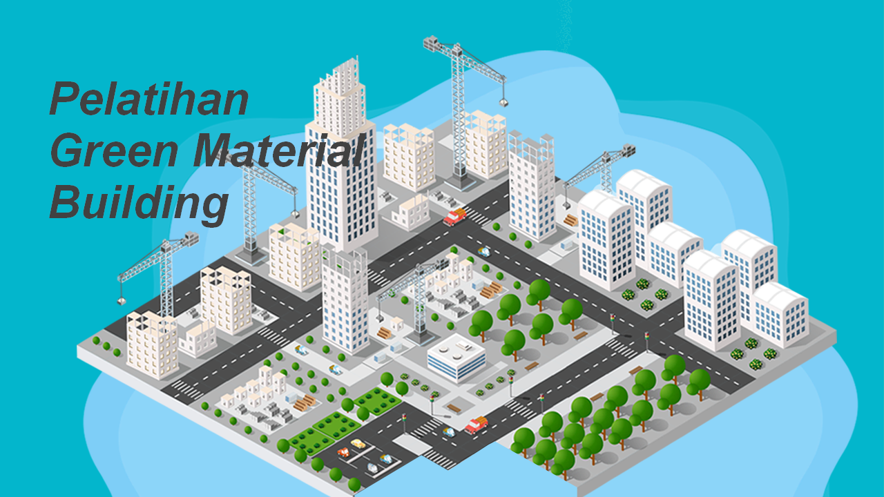 Pelatihan Green Material Building