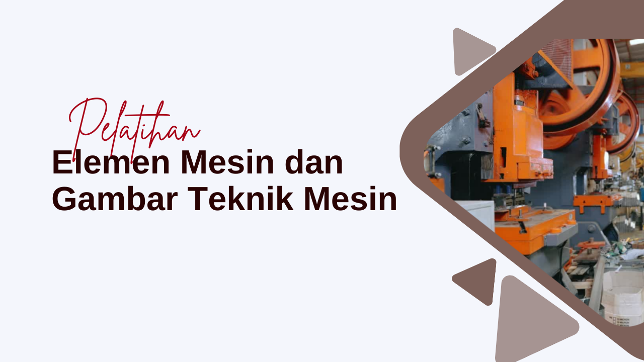 MOOC-3 Elemen Mesin dan Gambar Teknik Mesin